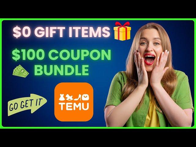 How to Get $0 Gifts and a $100 Coupon Bundle on Temu?