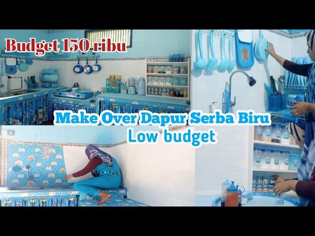 Make over dapur Biru Low budget | Terlihat Lebih Luas dan Bersih