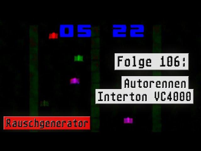 Folge 106: Autorennen (Interton VC4000)