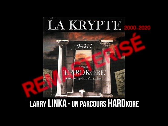 14 - LA KRYPTE - LARRY LINKA - UN PARCOURS HRADKORE (master 2020)