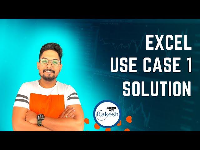 Excel Use Case 1 Solution - UiPath