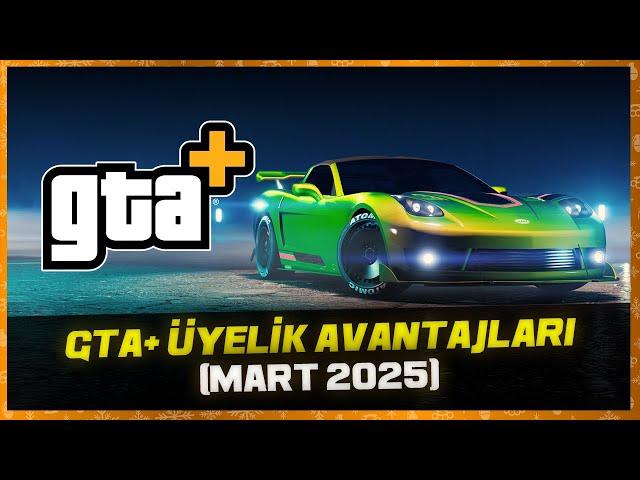 GTA+ ÜYELİK AVANTAJLARI - (Mart 2025) - (PS5 & Xbox Series & PC Enhanced)