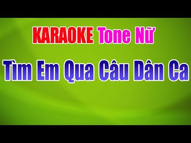 Tìm Em Qua Câu Hát Dân Ca Karaoke | Tone Nữ - Nhạc Sống Thanh Ngân