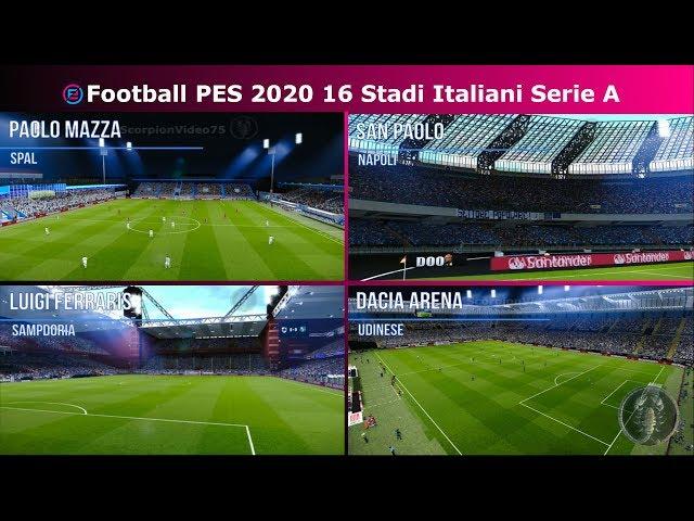 PES 2020 • 16 Stadi Italiani Serie A • San Paolo, Via del Mare, Mapei, Paolo Mazza...