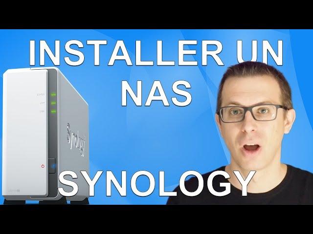 Installer facilement un NAS Synology