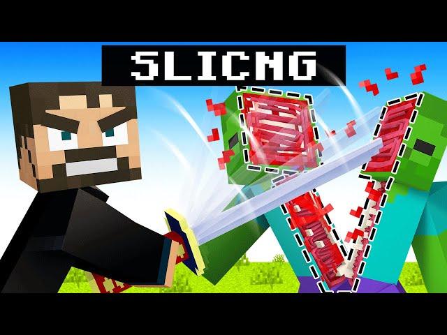 Slicing in Minecraft