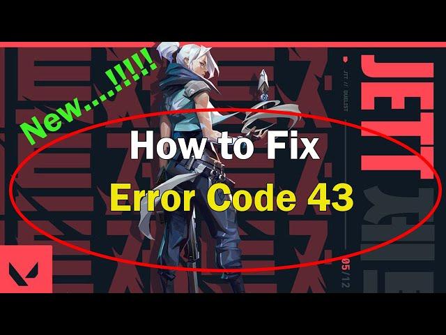 Valorant - Please Restart Your Game (Error Code: 43) There Was an Error Connecting To The Platform
