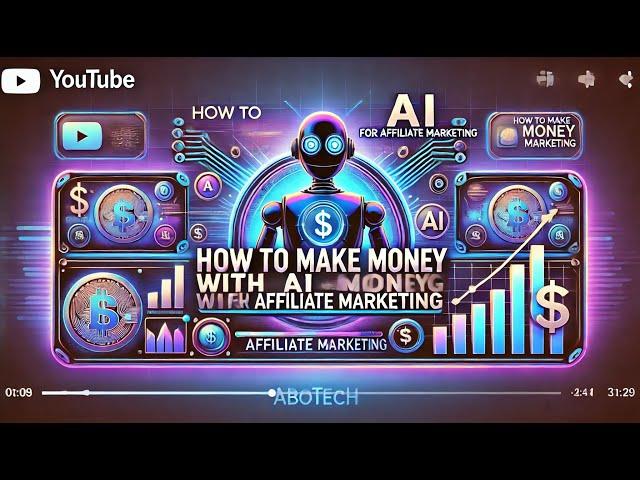 How to Make Money with AI for Affiliate Marketing