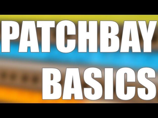 How to Use a Patch Bay: The Basics