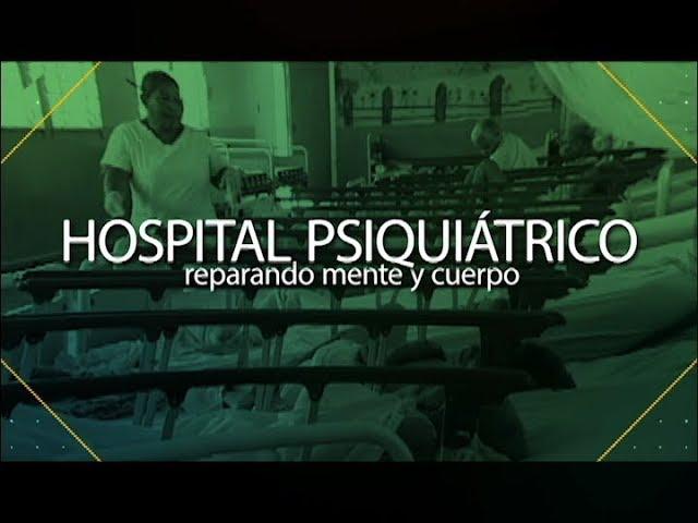 Hospital Psiquiátrico, reparando mente y cuerpo (2019)