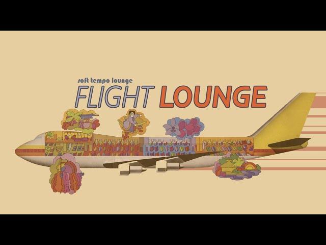 Flight Lounge   #softtempo