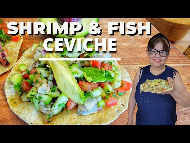 Easy Recipe | Shrimp and Fish Ceviche | Ceviche De Camarón y Pescado | Mexican food