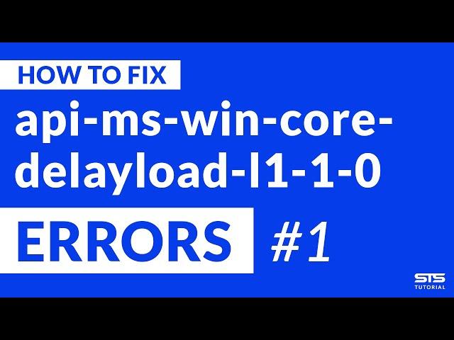 api-ms-win-core-delayload-l1-1-0.dll Missing Error | Windows | 2020 | Fix #1