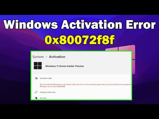 how to Fix Activation Error Code 0x80072f8f on Windows 10 & 11