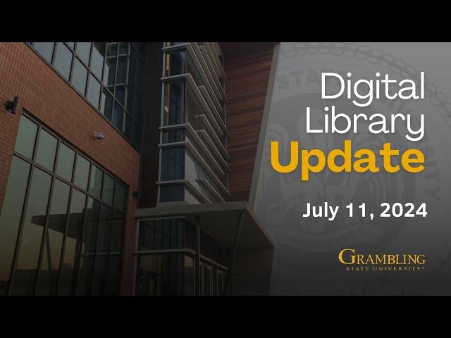 Grambling State Digital Library Update