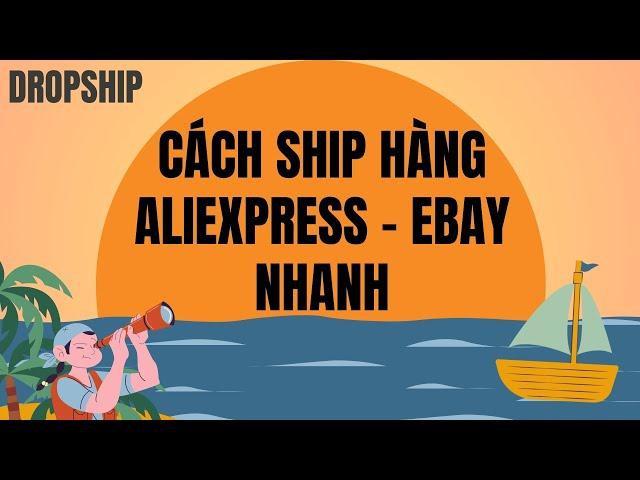 Cách ship hàng từ Aliexpress đến khách hàng | Cách Bán Dropship trên eBay