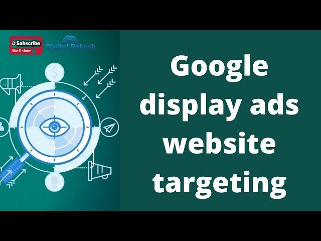 Google display ads website targeting | how to create display ads on Google AdWords | Digital Rakesh