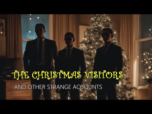 “The Christmas Visitors and More Strange Accounts” | Paranormal Stories