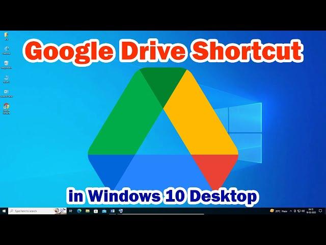 How to Create Google Drive Shortcut on Windows 10 Desktop