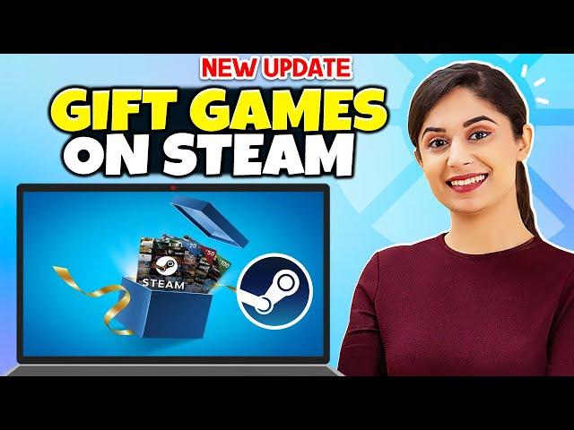 How To Gift Games on Steam - Full Guide