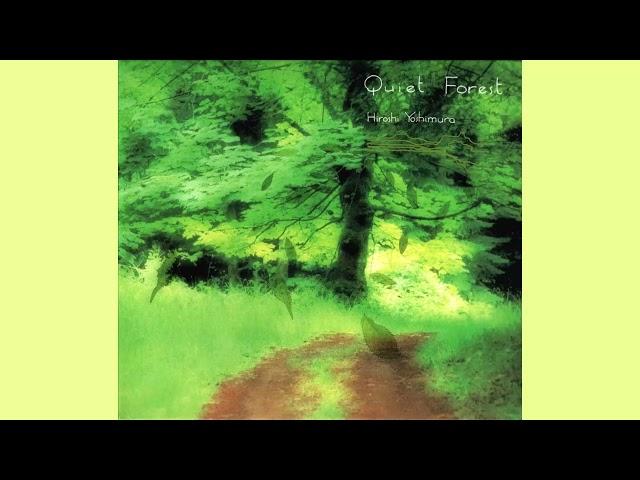 (432 HZ) Hiroshi Yoshimura - Quiet Forest (Full Album) [HQ]