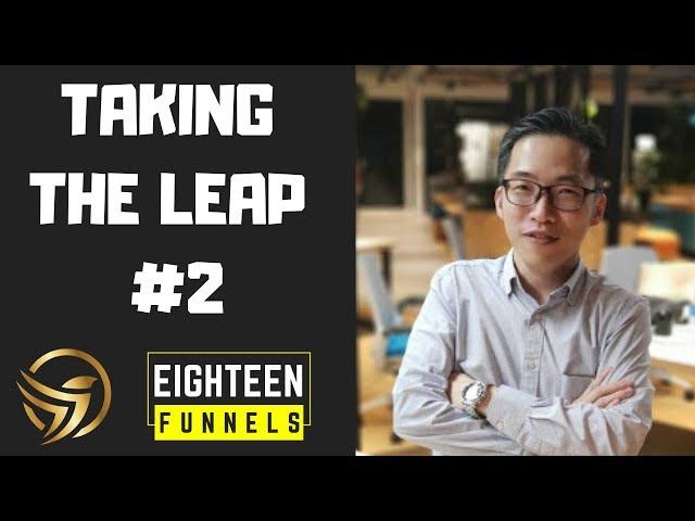 DLC EighteenFunnels - Taking the Leap #2