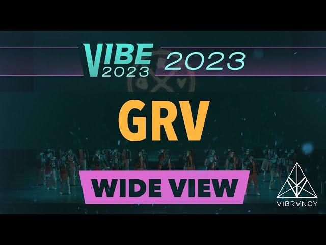 [3rd Place] GRV | VIBE 2023 [@Vibrvncy Wide View 4K]