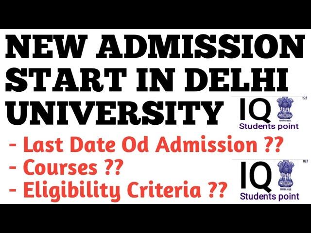 New Admission Start In Delhi University 2024-2025 Session. Eligibility Criteria, Courses, Last Date.