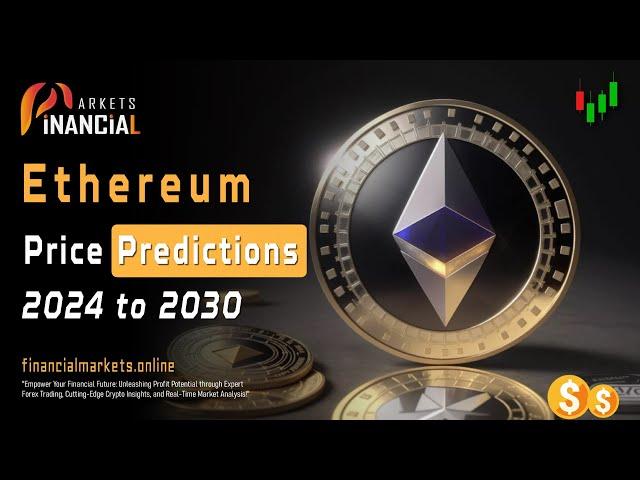 Ethereum (ETH) Price Prediction For 2024 || 2025 || 2030