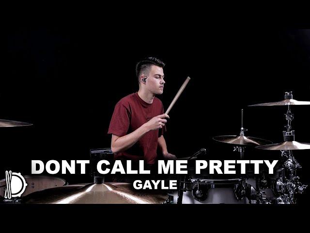 don’t call me pretty - GAYLE | Drum Cover