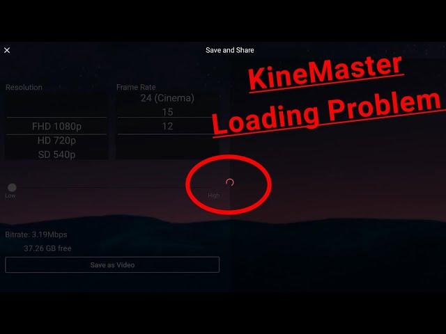 Fix KineMaster Video Export Save Loading Problem Solve