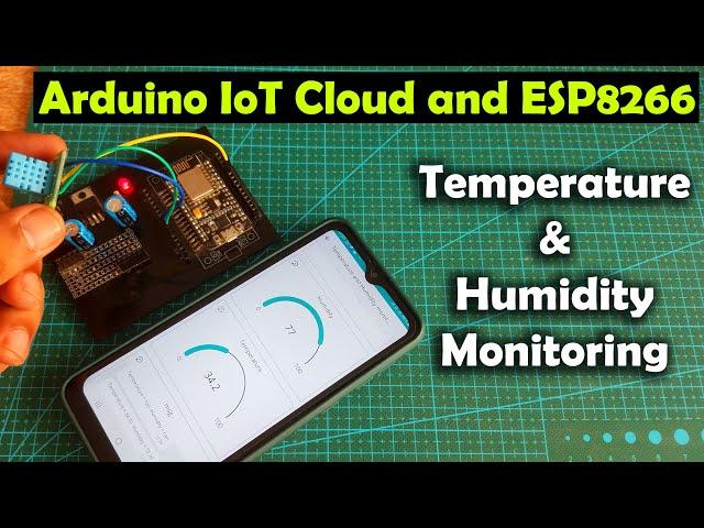 Arduino IoT Cloud and ESP8266 with DHT11 for Temperature and Humidity Monitoring, Arduino Cloud