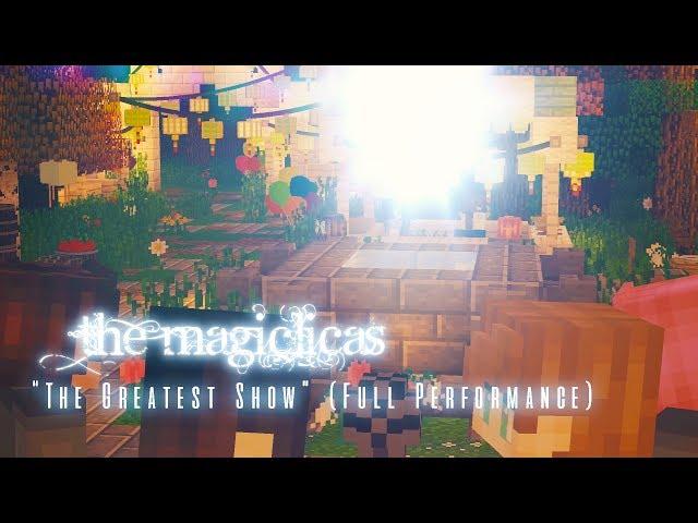 "The Greatest Show" (Full Performance) | The Magiclicas 