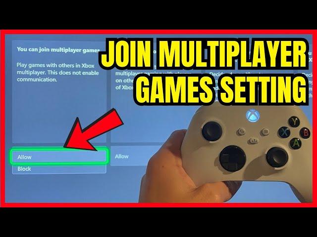 Xbox Series X/S: How to Change “You Can Join Multiplayer Games” Privacy Setting! (2025)