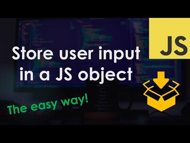 Save user form input data in a JavaScript object