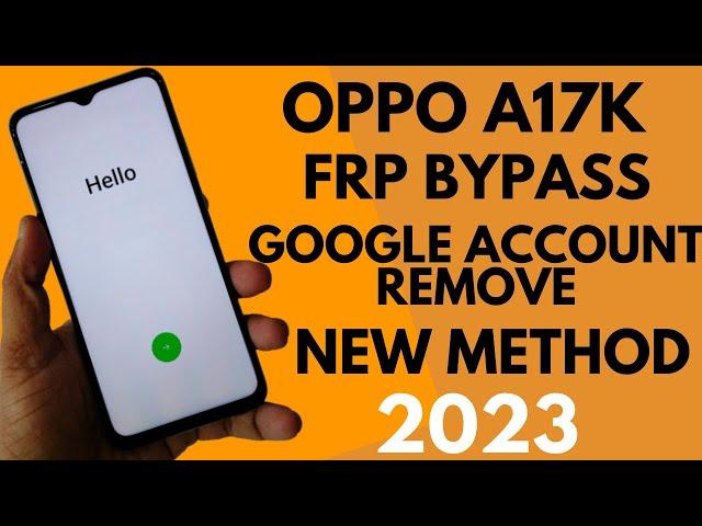 Oppo A17k FRP Bypass || Google Account Bypass Android 12 || Remove Screen Lock || CPH2471 FRP Bypass