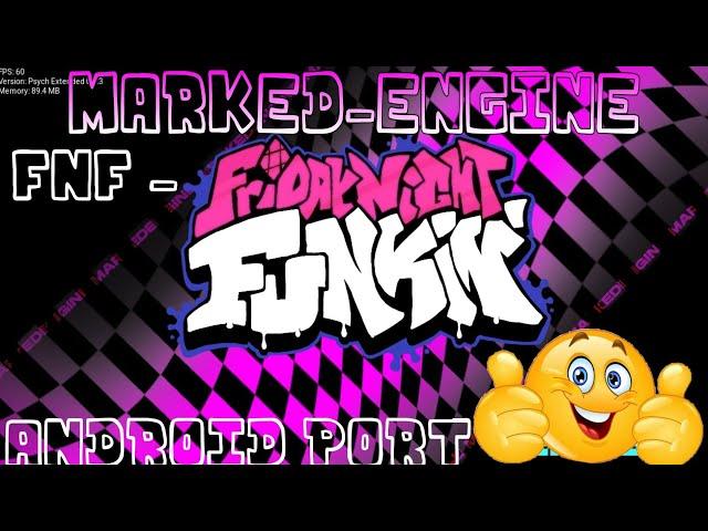 FNF - MARKED ENGINE [Android-Port Full] + LINKS