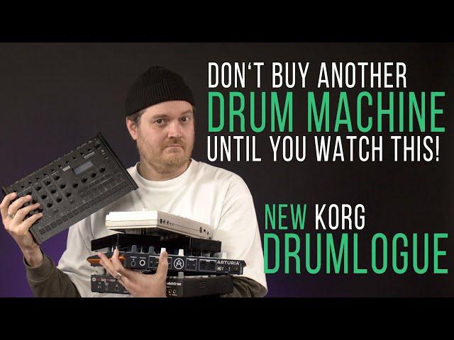 Don't Buy Another DRUM MACHINE Until You Watch This! - The New KORG DRUMLOGUE