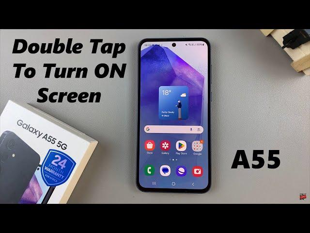 How To Enable & Disable 'Double Tap To Turn On Screen' On Samsung Galaxy A55 5G