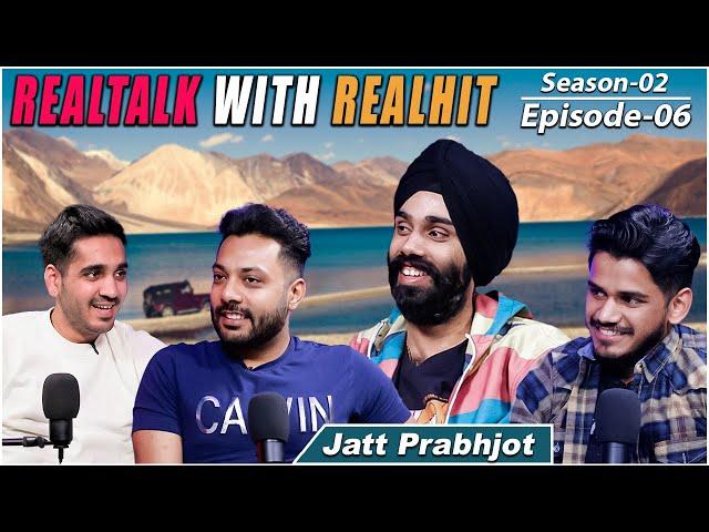 RealTalk S02. Ep. 6 Ft. @jattprabhjot On Bike Accident, Divorce , Travel Stories And More