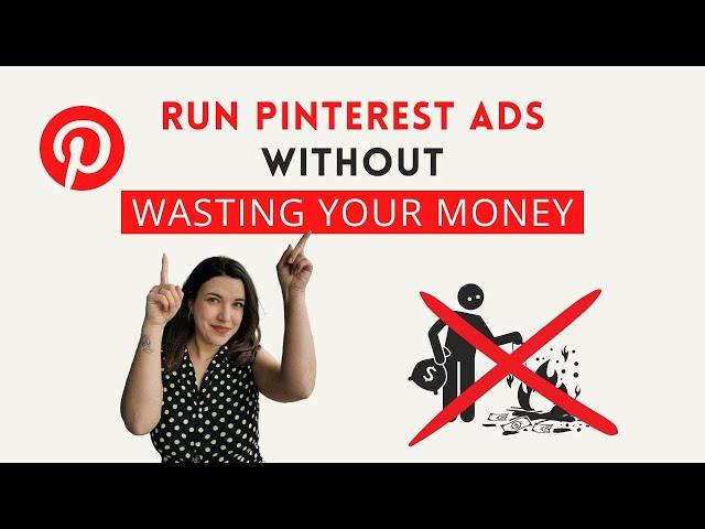 How to run profitable Pinterest Ads without wasting your money in 2024