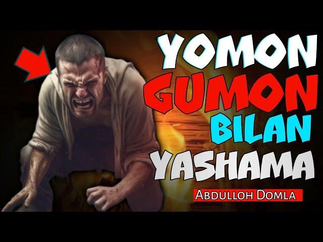 Ёмон гумон билан яшама! °Абдуллох домла° Yomon gumon bilan yashama ~ Abdulloh domla