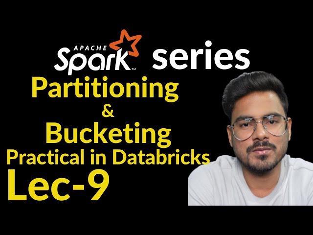 Partitioning and bucketing in Spark | Lec-9 | Practical video