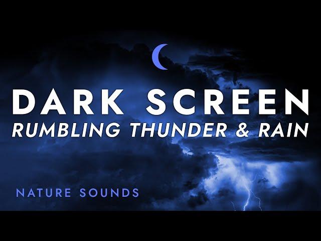 Rumbling Thunder and Rain Sounds for Sleeping - Black Screen | Stress Relief for Relaxing Sleep