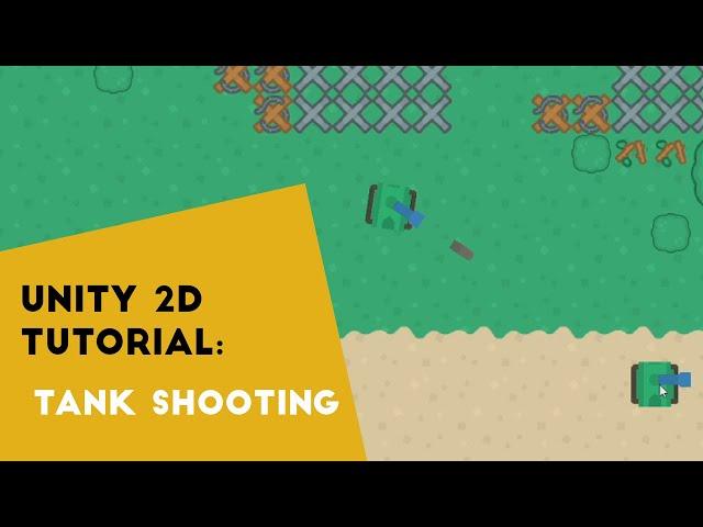 Tank Shooting Mechanic in Unity 2d - Tank game tutorial P4