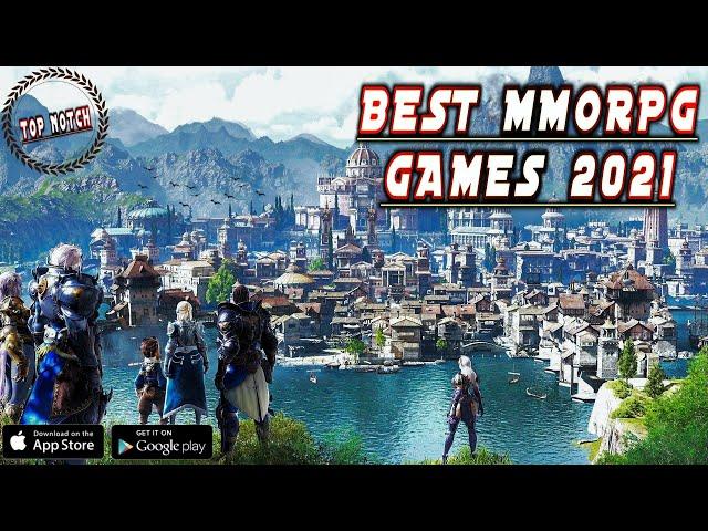 TOP 10 BEST MMORPG GAMES FOR ANDROID & IOS 2021 | NEW MMORPG GAMES