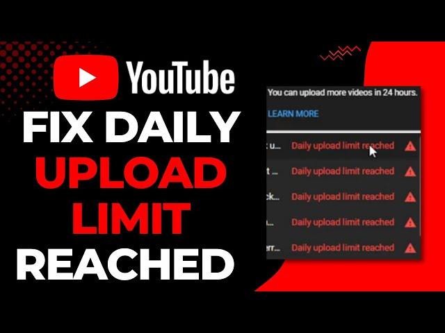 How to Fix Daily Upload Limit on Youtube | 2023