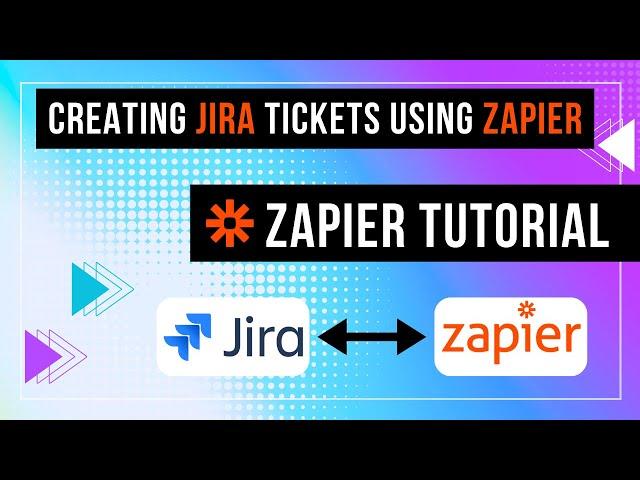 What is Zapier? | Connecting Jira with Zapier | Zapier Tutorial 2023