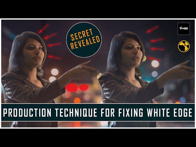 PRODUCTION TECHNIQUE REVEALED FOR FIXING WHITE EDGES | VFX VIBE