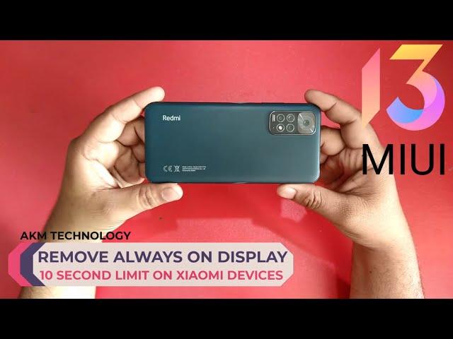 Remove always on display 10 Sec limit on Xiaomi Devices with MIUI 13 and above